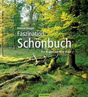 Bild des Verkufers fr Faszination Schnbuch : Ein Report aus dem Wald zum Verkauf von AHA-BUCH GmbH