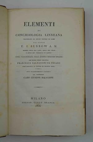 Elementi di conchiologia linneana. opera volgarizzata sulla seconda edizione inglese dal signor M...