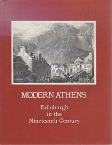 Bild des Verkufers fr Modern Athens, Displayed in a Series of Views, or, Edinburgh in the Nineteenth Century zum Verkauf von Sutton Books