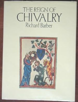 Imagen del vendedor de The Reign of Chivalry a la venta por Canford Book Corral