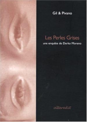 Image du vendeur pour Les Perles Grises : Une enqute de Derko Moreno mis en vente par JLG_livres anciens et modernes