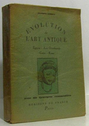 Imagen del vendedor de Evolution de l'art antique. egypte, asie occidentale, grce, rome. a la venta por JLG_livres anciens et modernes