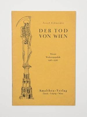 Der Tod von Wien. Wiener Wohnungspolitik 1918-1926. Eine nichtamtliche Darstellung. (IV. Auflage).
