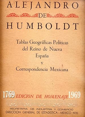 Alejandro de Humboldt Tablas Geográficas Políticas del reino de Nueva españa y Correspondencia Me...