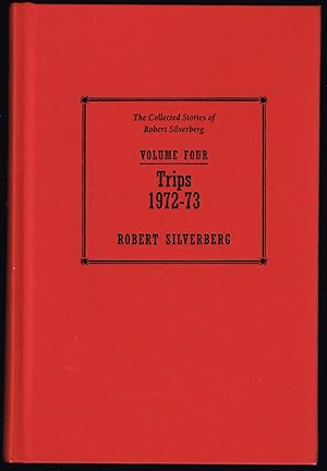 Bild des Verkufers fr Trips, 1972-73: The Collected Stories of Robert Silverberg zum Verkauf von Centigrade 233