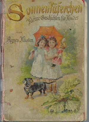 Seller image for Sonnenkferchen. Kleine Geschichten zum Lesen und Erzhlen fr Kinder von fnf bis acht Jahren. for sale by Antiquariat Carl Wegner