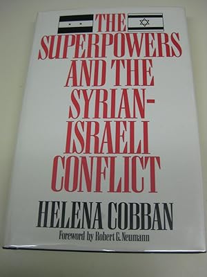 Imagen del vendedor de The Superpowers and the Syrian-Israeli Conflict a la venta por By The Lake Books