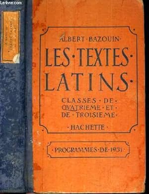 Seller image for LES TEXTES LATINS - CLASSES DE 4me et de 3me - PROGRAMMES DE 1931 / TEXTE EN LATIN. for sale by Le-Livre