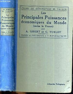 Seller image for LES PRINCIPALES PUISSANCES ECONOMIQUES DU MONDE (MOINS LA FRANCE) / COURS DE GEOGRAPHIE M. FALLEX - CLASSES DE PHILOSOPHIE ET DE MATHEMATIQUES. for sale by Le-Livre