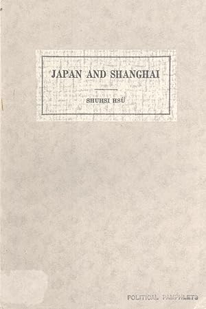 Immagine del venditore per Japan and Shanghai (Political and Economic Studies, 4) venduto da Masalai Press