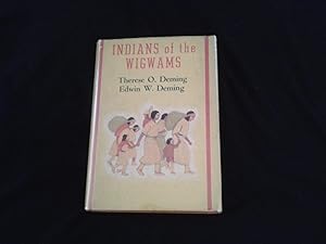 Indians of the Wigwams a Story of Indian Life