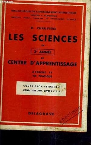 LES SCIENCES EN 3E ANNEE DE CENTRE D'APPRENTISSAGE - HYGIENE ET VIE PRATIQUE - COURS PROFESSIONNE...