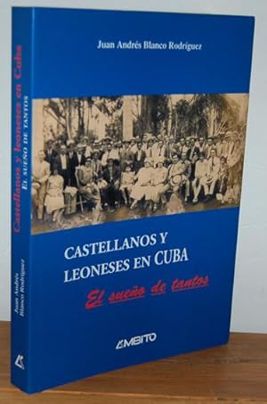 Imagen del vendedor de CASTELLANOS Y LEONESES EN CUBA. El sueo de tantos a la venta por EL RINCN ESCRITO