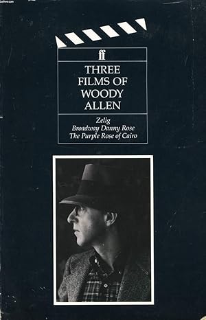 Immagine del venditore per THREE FILMS OF WOODY ALLEN: ZELIG, BROADWAY DANNY ROSE, THE PURPLE ROSE OF CAIRO venduto da Le-Livre