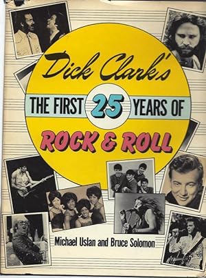 Seller image for Dick Clark's The First 25 Years of Rock & Roll for sale by North American Rarities