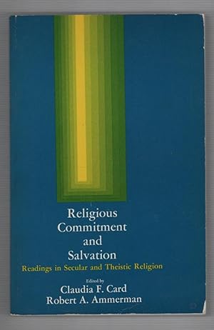 Bild des Verkufers fr Religious Commitment and Salvation;: Readings in Secular and Theistic Religion zum Verkauf von Recycled Books & Music