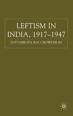 Bild des Verkufers fr Leftism in India 1917-1947. zum Verkauf von Asia Bookroom ANZAAB/ILAB