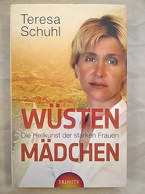 Immagine del venditore per Wstenmdchen: Die Heilkunst der starken Frauen. venduto da KULTur-Antiquariat