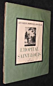 Bild des Verkufers fr L'Hopital Saint-Louis zum Verkauf von Abraxas-libris