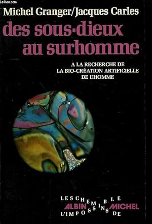Seller image for DES SOUS - DIEUX AU SURHOMME. for sale by Le-Livre