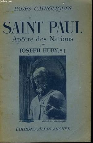 Bild des Verkufers fr SAINT PAUL. APOTRE DES NATIONS. COLLECTION PAGES CATHOLIQUES. zum Verkauf von Le-Livre