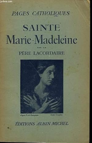 Image du vendeur pour SAINTE MARIE-MADELEINE. COLLECTION PAGES CATHOLIQUES. mis en vente par Le-Livre