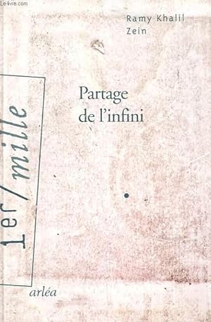 Bild des Verkufers fr PARTAGE DE L'INFINI. zum Verkauf von Le-Livre