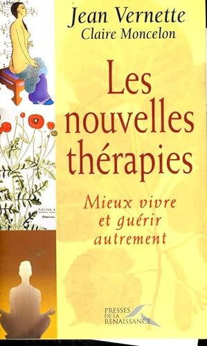 Bild des Verkufers fr LES NOUVELLES THERAPIES - MIEUX VIVRE ET GUERIR AUTREMENT zum Verkauf von Le-Livre
