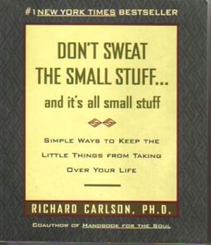 Seller image for DON'T SWEAT THE SMALL STUFF.and It's All Small Stuff. for sale by Black Stump Books And Collectables