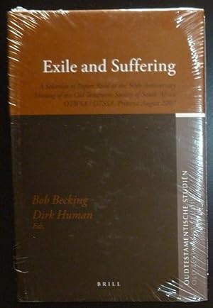 Seller image for Exile and Suffering: A Selection of Papers Read at the 50th Anniversary Meeting of the Old Testament Society of South Africa OTWSA/OTSSA, Pretoria, August 2007 for sale by Jeff Irwin Books