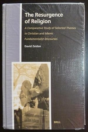 Seller image for The Resurgence of Religion: A Comparative Study of Selected Themes in Christian and Islamic Fundamentalist Discourses for sale by Jeff Irwin Books