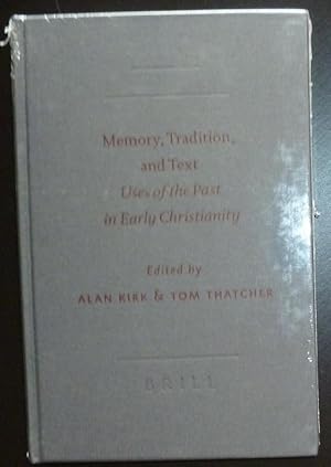 Seller image for Memory, Tradition and Text: Uses of the Past in Early Christianity for sale by Jeff Irwin Books
