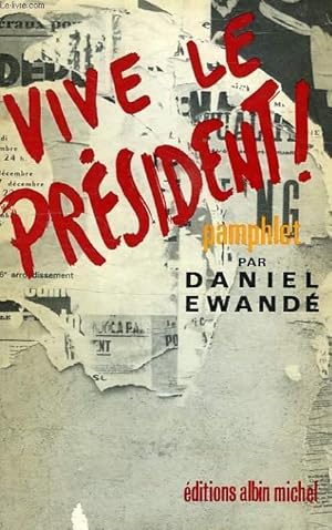 Seller image for VIVE LE PRESIDENT ! LA FETE AFRICAINE for sale by Le-Livre