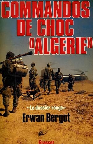 Bild des Verkufers fr COMMANDOS DE CHOC 'ALGERIE' zum Verkauf von Le-Livre