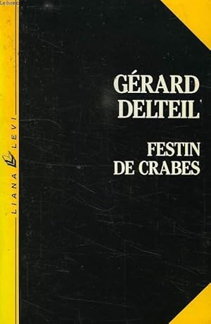 Seller image for FESTIN DE CRABES for sale by Le-Livre