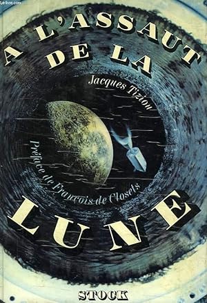 Seller image for A L'ASSAUT DE LA LUNE for sale by Le-Livre