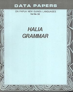 Imagen del vendedor de Halia Grammar (Data Papers on Papua New Guinea Languages, 32) a la venta por Masalai Press