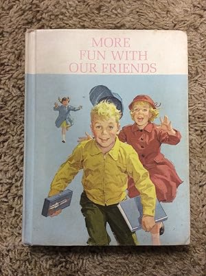 Seller image for More Fun with Our Friends (Dick and Jane) for sale by Book Nook