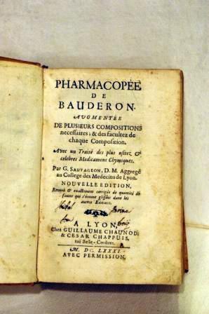 Pharmacopèe De Bauderon Augumentèe De Plusieurs Compositions necessaries; et Des Facultez De Chaq...