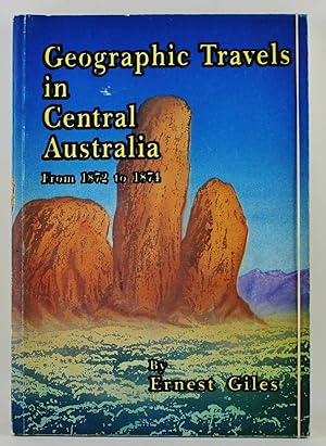Image du vendeur pour Geographic Travels in Central Australia from 1872 to 1874 facsimile edition mis en vente par Gotcha By The Books