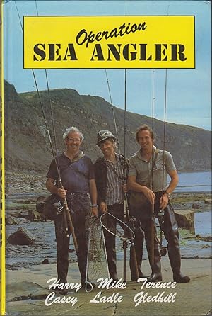 Image du vendeur pour OPERATION SEA ANGLER. By Mike Ladle with Harry Casey & Terry Gledhill. mis en vente par Coch-y-Bonddu Books Ltd