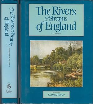 Seller image for THE RIVERS AND STREAMS OF ENGLAND. By A.G. Bradley. 1985 1st Bracken books edition. for sale by Coch-y-Bonddu Books Ltd