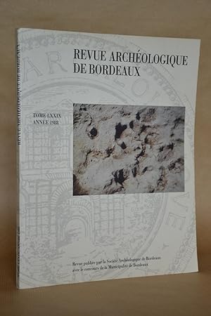 Seller image for Revue Archologique De Bordeaux, Tome LXXIX, 1988 [archeologique] for sale by Librairie Raimbeau