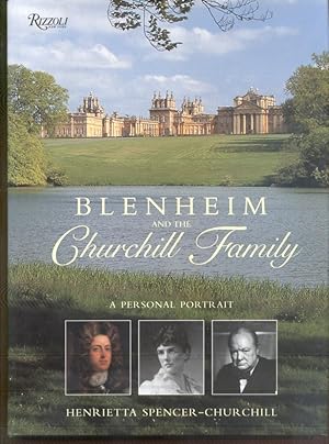 Immagine del venditore per Blenheim And the Churchill Family: A Personal Portrait venduto da Peter Keisogloff Rare Books, Inc.