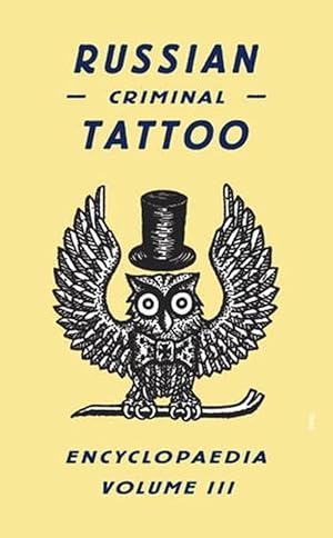 Seller image for Russian Criminal Tattoo Encyclopaedia Volume III (Hardcover) for sale by Grand Eagle Retail