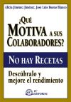 Seller image for Qu motiva a sus colaboradores? No hay recetas for sale by AG Library