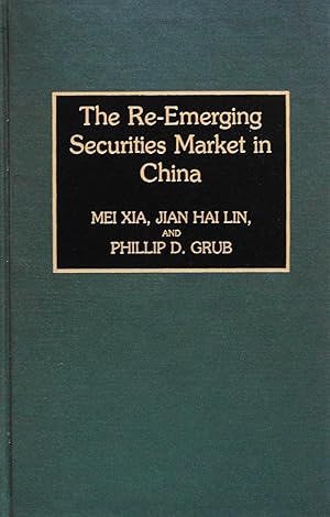 Imagen del vendedor de The Re-Emerging Securities Market in China a la venta por School Haus Books