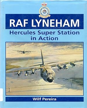 Seller image for RAF Lyneham: Hercules Super Station in Action for sale by Book Booth