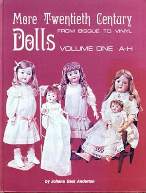 More twentieth century dolls, from bisque to vinyl. 2 Vol.