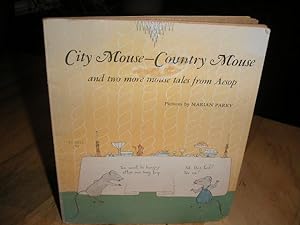 Immagine del venditore per City Mouse - Country Mouse and two more Mouse tales from Aesop venduto da The Vintage BookStore